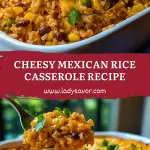 Cheesy Mexican Rice Casserole Recipe
