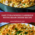 Easy Tuna Noodle Casserole with Cream Cheese Recipe