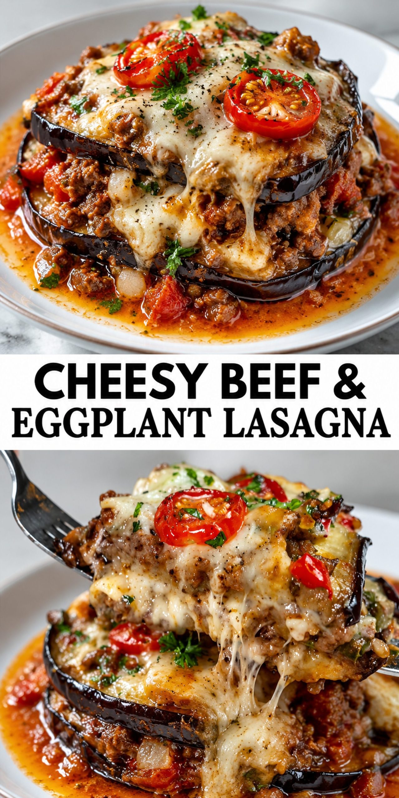 Cheesy Beef & Eggplant Lasagna