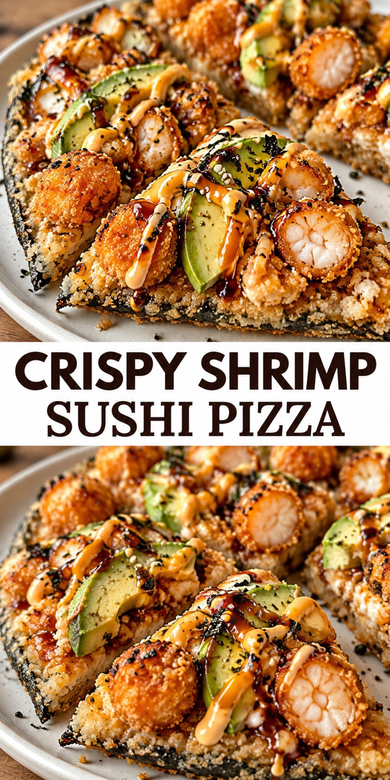 Crispy Shrimp Sushi Pizza