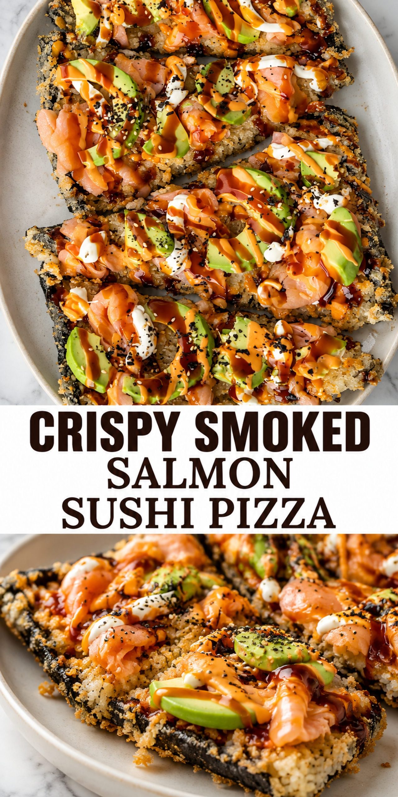 Crispy Smoked Salmon Sushi Pizza