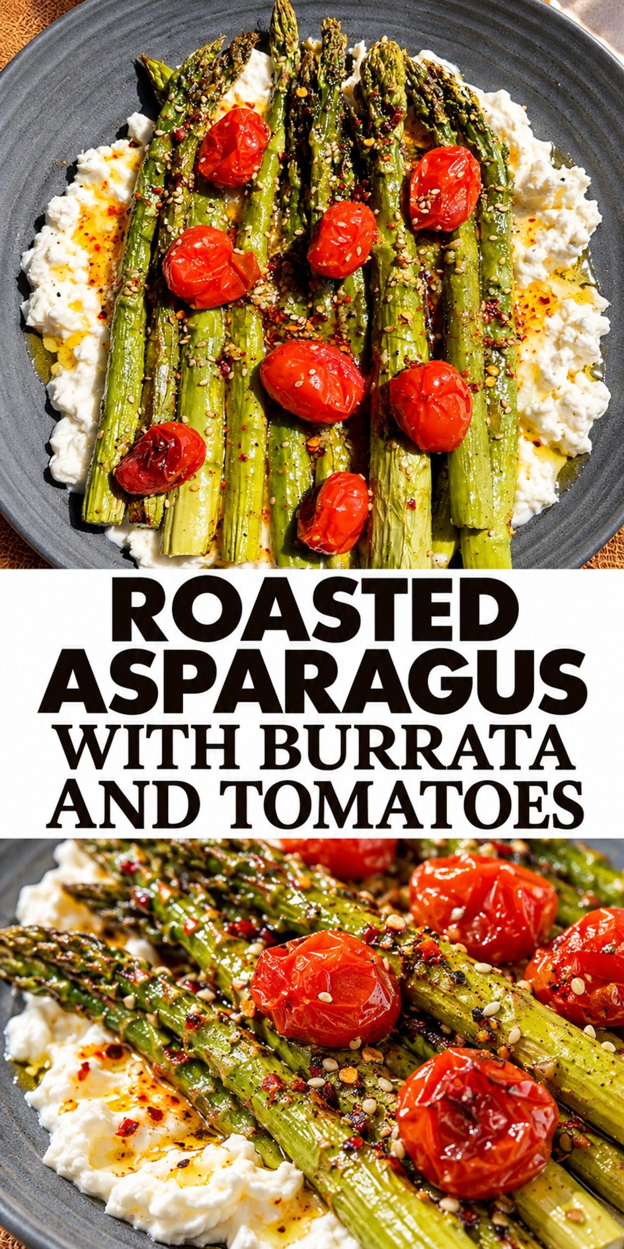 Roasted Asparagus with Burrata and Tomatoes